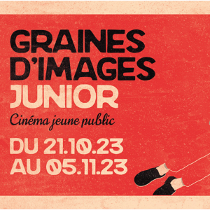 25ème édition du festival Graines d’Images Junior