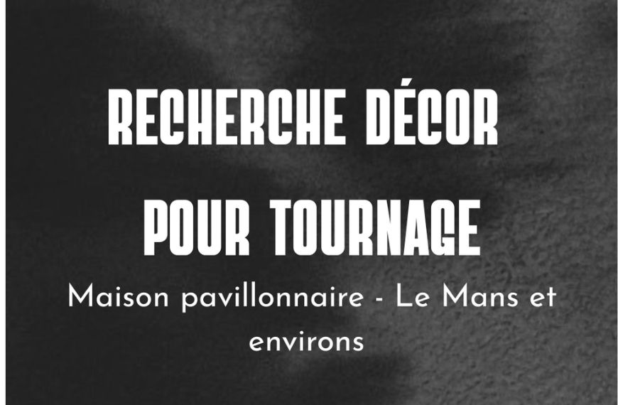 Recherche décor – Long métrage 43
