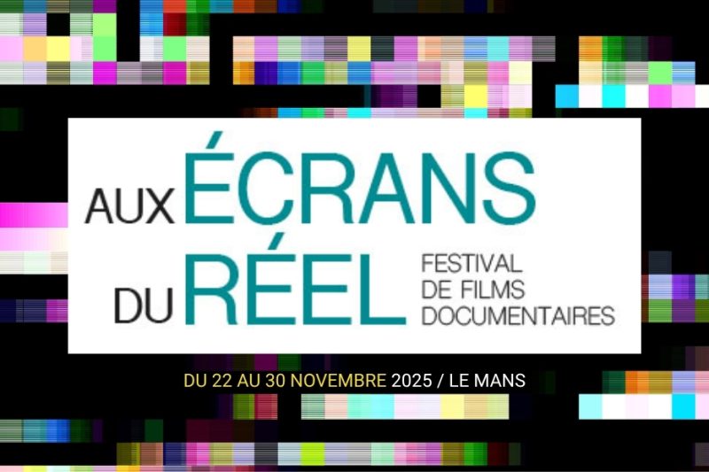 Aux Écrans du Réel 2025
