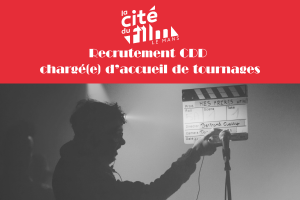 RECRUTEMENT CDD CHARGÉ(E) D’ACCUEIL DE TOURNAGES (LE MANS)