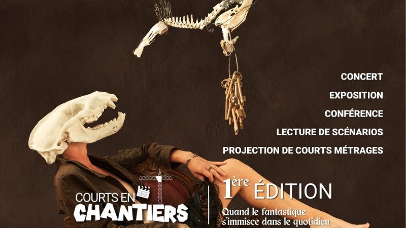 1ère Édition du festival Courts en Chantiers