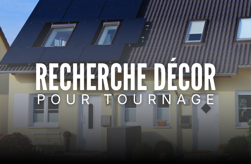 Recherche de décor – Court métrage Père Gagne